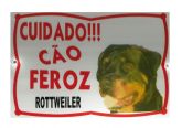 Placa De Advertencia. Cão Feroz Rottweiler. Frete Grátis!!
