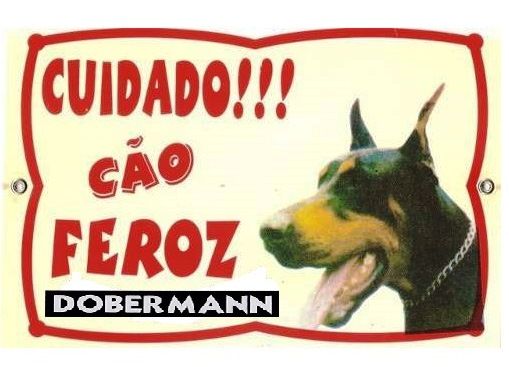 Placa Advertencia. Cuidado Cão Feroz Doberman. Frete Grátis