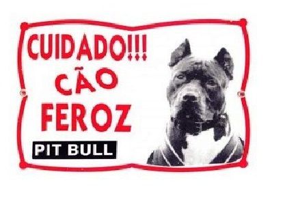 Placa Advertencia. Cuidado Cão Feroz Pit Bull. Frete Grátis