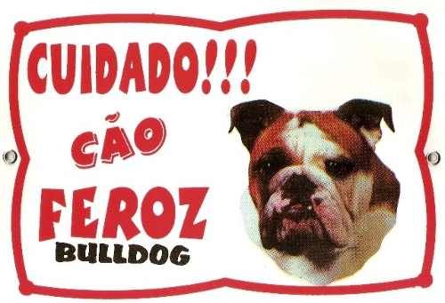 Placa De Advertência Cão Feroz. Bulldog. Frete Gratis!