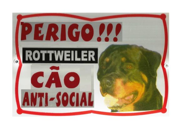 Placa Advertencia. Cão Anti-social Rottweiler. Frete Grátis.